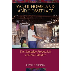 UBC Press Yaqui Homeland and Homeplace livre Livre broché 208 pages