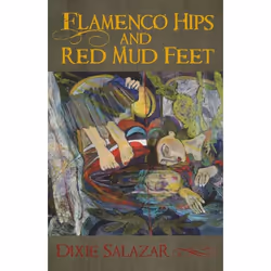UBC Press Flamenco Hips and Red Mud Feet, Livre broché, 120 pages