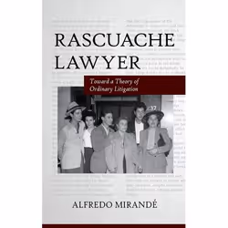 UBC Press Rascuache Lawyer, Livre broché, 272 pages