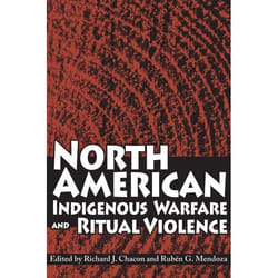 UBC Press North American Indigenous Warfare and Ritual Violence livre