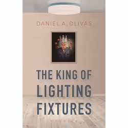 UBC Press The King of Lighting Fixtures, Livre broché, 168 pages