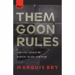UBC Press Them Goon Rules, Livre broché, 184 pages