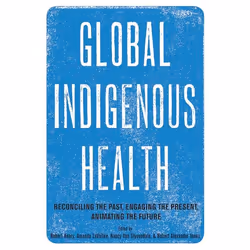 UBC Press Global Indigenous Health, Livre broché, 328 pages