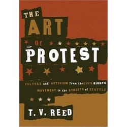 ISBN Art of Protest : Culture and Activism from the Civil Rights Movement to the Streets of Seattle livre histoire Anglais