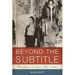 ISBN Beyond the Subtitle : Remapping European Art Cinema livre Pellicule Anglais