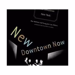 ISBN New Downtown Now : An Anthology of New Theater from Downtown New York, Théatre, Anglais, Livre broché, 350 pages