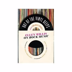 ISBN Out of the Vinyl Deeps: Ellen Willis on Rock Music, Musique, Anglais, 272 pages