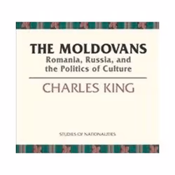 ISBN Moldovans : Romenia, Russia and Politics of Cultures, histoire, Anglais, Livre broché, 303 pages