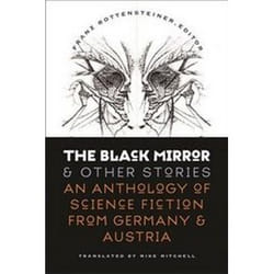 ISBN Black Mirror and Other Stories : An Anthology of Science Fiction from Germany and Austria