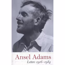 ISBN Ansel Adams: Letters, 1916 - 1984, biographie, Anglais, Livre broché, 440 pages