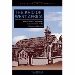 ISBN Krio of West Africa : Islam, Culture, Creolization, and Colonialism in the Nineteenth Century, histoire, Anglais, Livre ...