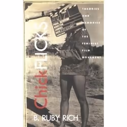 ISBN Chick Flicks : Theories and Memories of the Feminist Film Movement, Pellicule, Anglais