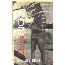 Chick Flicks by B. Ruby Rich