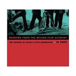 ISBN Memoirs from the Beijing Film Academy : The Genesis of China's Fifth Generation livre Pellicule Anglais