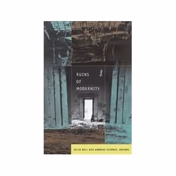 ISBN Ruins of Modernity, Art & design, Anglais, 520 pages