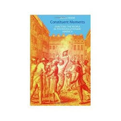 ISBN Constituent Moments: Enacting the People in Postrevolutionary America livre politique Anglais