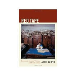 ISBN Red Tape: Bureaucracy, Structural Violence, and Poverty in India