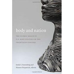 ISBN Body and Nation : The Global Realm of U.S. Body Politics in the Twentieth Century livre histoire Anglais