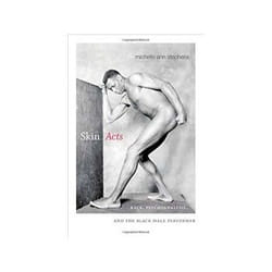 ISBN Skin Acts: Race, Psychoanalysis, and the Black Male Performer livre Art & design Anglais