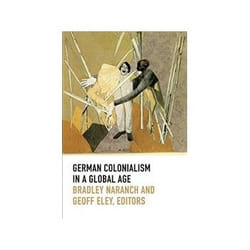 ISBN German Colonialism in a Global Age livre histoire Anglais