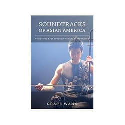 ISBN Soundtracks of Asian America: Navigating Race Through Musical Performance livre Musique Anglais