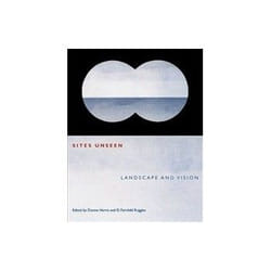 ISBN Sites Unseen: Landscape and Vision livre Éducatif Anglais
