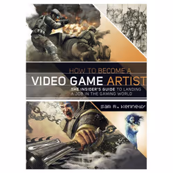 ISBN How to Become a Video Game Artist, Livre broché, 160 pages