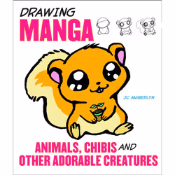 ISBN Drawing Manga Animals, Chibis, and Other Adorable Creatures, Livre broché, 160 pages