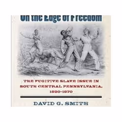 ISBN On the Edge of Freedom : The Fugitive Slave Issue in South Central Pennsylvania, 1820-1870, Éducatif, Anglais, Livre bro ...