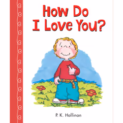 ISBN How Do I Love You?, Pour enfants, Anglais, 22 pages