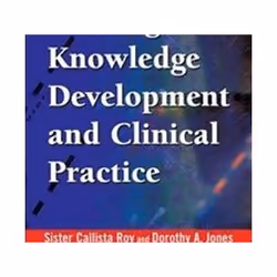ISBN Nursing Knowledge Development and Clinical Practice: Opportunities and Directions, Médical, Anglais, Livre broché, 360 p ...