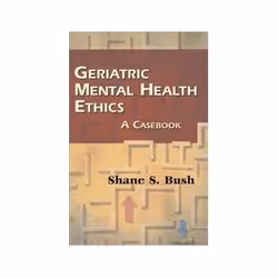 ISBN Geriatric Mental Health Ethics: A Casebook, société, Anglais, 200 pages