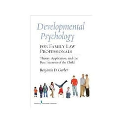 ISBN Developmental Psychology for Family Law Professionals: Theory, Application, and the Best Intersts of livre société Anglais