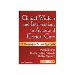 ISBN Clinical Wisdom and Interventions in Acute and Critical Care: A Thinking-in-Action Approach, Santé, esprit et corps, Ang ...