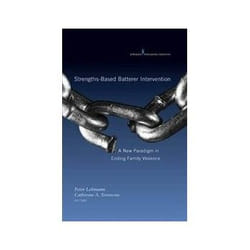 ISBN Strengths-based Batterer Intervention: A New Paradigm in Ending Family Violence livre société Anglais Couverture rigide