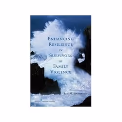 ISBN Enhancing Resilience in Survivors of Family Violence, société, Anglais, 262 pages