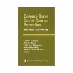 ISBN Evidence-based Cancer Care and Prevention: Behavioral Interventions, Santé, esprit et corps, Anglais, Couverture rigide, ...