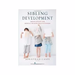 ISBN Sibling Development: Implications for Mental Health Practitioners, société, Anglais, Livre broché, 416 pages
