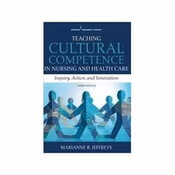 ISBN Teaching Cultural Competence in Nursing and Health Care: Inquiry, Action, and Innovation 3e, Santé, esprit et corps, Ang ...