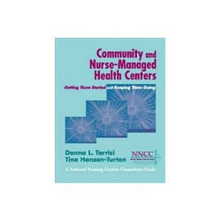 ISBN Community and Nurse-Managed Health Centers: Getting Them Started and Keeping Them Going (A National livre Santé, esprit et corps Anglais