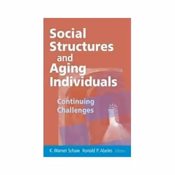 ISBN Social Structures and Aging Individuals: Continuing Challenges (Societal Impact on Aging Series), société, Anglais, Couv ...