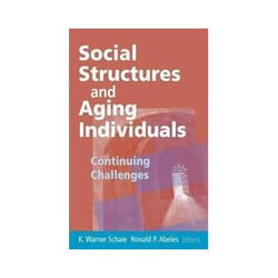 ISBN Social Structures and Aging Individuals: Continuing Challenges (Societal Impact on Aging Series) livre société Anglais Couverture rigide
