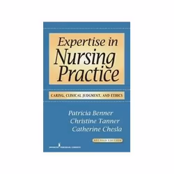ISBN Expertise in Nursing Practice: Caring, Clinical Judgment, and Ethics, Santé, esprit et corps, Anglais, 448 pages