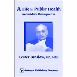 ISBN Life in Public Health: An Insider's Retrospective, Education, Anglais, Couverture rigide, 248 pages