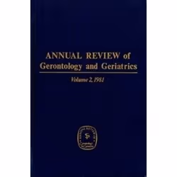 ISBN Annual Review Of Gerontology And Geriatrics, Volume 2, 1981 (Annual Review of Gerontology & Geriatri, Anglais, Couve ...