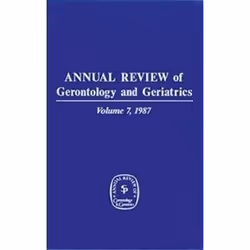 ISBN Annual Review of Gerontology and Geriatrics, Volume 7, 1987 (Annual Review of Gerontology (Springer), Anglais, Couvertur ...