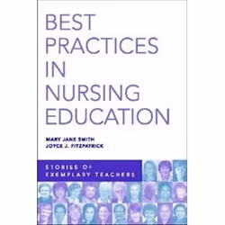 ISBN Best Practices in Nursing Education: Stories of Exemplary Teachers, Santé, esprit et corps, Anglais, 214 pages