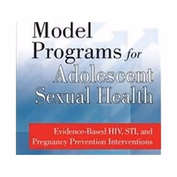 ISBN Model Programs for Adolescent Sexual Health: Evidence-Based H.I.V, S.T.I, and Pregnancy Prevention I, Médical, Anglais,  ...