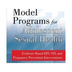 ISBN Model Programs for Adolescent Sexual Health: Evidence-Based H.I.V, S.T.I, and Pregnancy Prevention I livre Médical Anglais