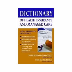 ISBN Dictionary of Health Insurance and Managed Care, Santé, esprit et corps, Anglais, 372 pages